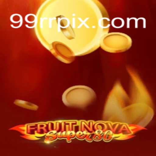 Explorando o Mundo de FruitNovaSuper80 com a 99RR: Descrição e Regras do Jogo